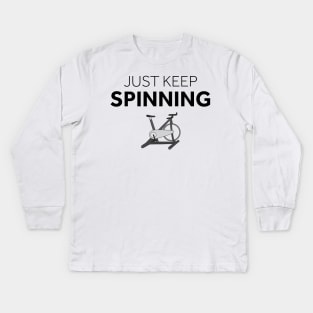 Just Keep Spinning Kids Long Sleeve T-Shirt